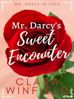cover image of Mr. Darcy's Sweet Encounter